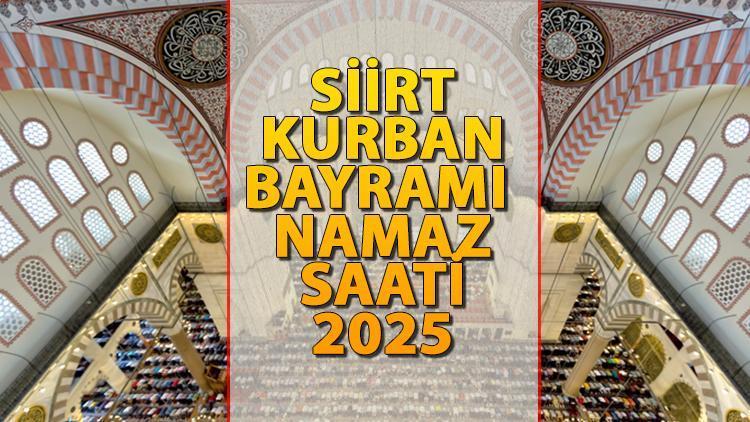 siirt-bayram-namazi-saati-2025-siirtte-kurban-bayrami-namazi-saat-kacta-kilinacak-iste-diyanet-bayram-namazi-saatleri-siirt-OJhBRg1I.jpg